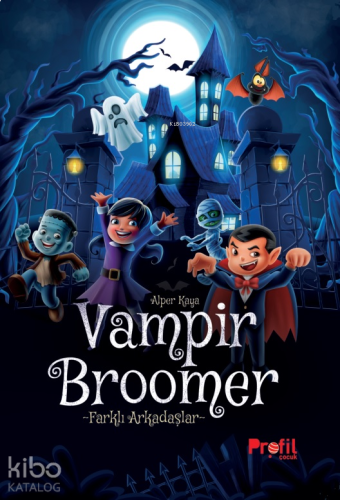 Vampir Broomer;Farklı Arkadaşlar | benlikitap.com