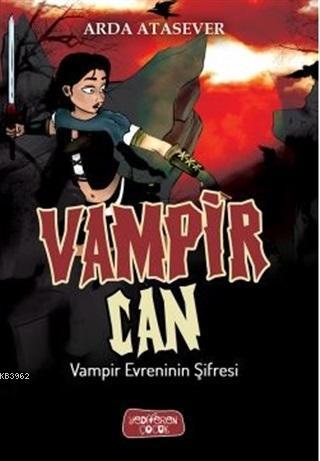 Vampir Evreninin Şifresi - Vampir Can | benlikitap.com