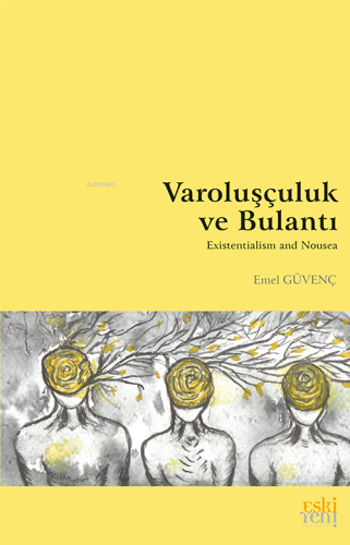 Varoluşçuluk ve Bulantı | benlikitap.com