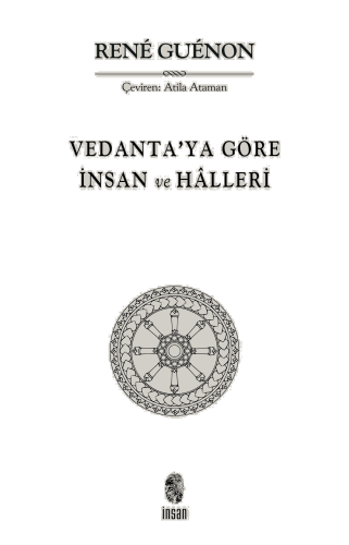 Vedanta'ya Göre İnsan ve Hâlleri | benlikitap.com