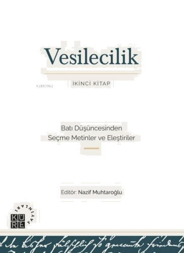 Vesilecilik İkinci Kitap - Batı Düşüncesinden Seçme Metinler ve Eleşti