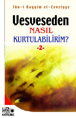 Vesveseden Nasıl Kurtulabilirim - 2 | benlikitap.com