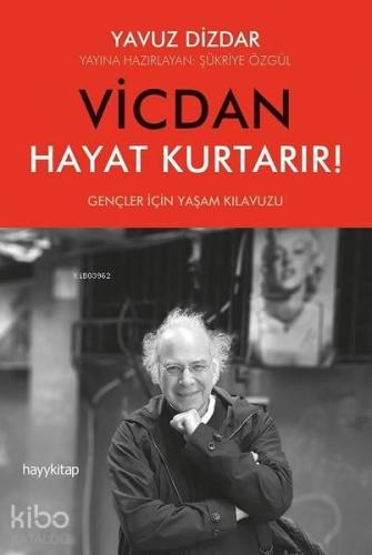 Vicdan Hayat Kurtarır! | benlikitap.com