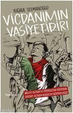 Vicdanımın Vasiyetidir! | benlikitap.com