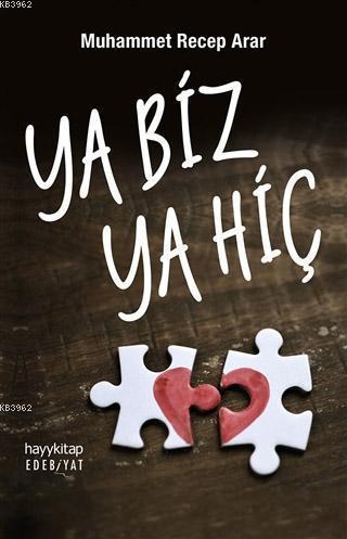 Ya Biz Ya Hiç | benlikitap.com