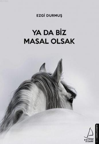 Ya da Biz Masal Olsak | benlikitap.com