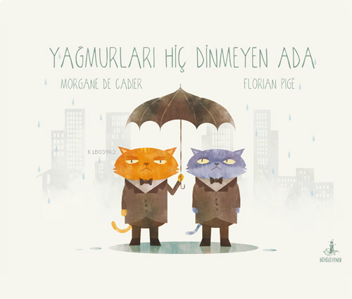 Yağmurları Hiç Dinmeyen Adam | benlikitap.com