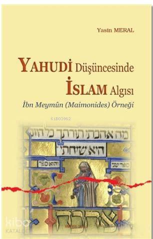 Yahudi Düşüncesinde İslam Algısı | benlikitap.com