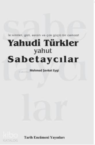 Yahudi Türkler Yahut Sabetaycılar | benlikitap.com