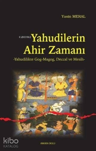 Yahudilerin Ahir Zamanı | benlikitap.com