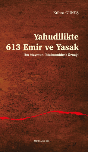 Yahudilikte 613 Emir ve Yasak;İbn Meymun (Maimonides) Örneği | benliki