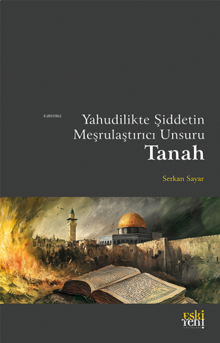 Yahudilikte Şiddetin Meşrulaştırıcı Unsuru Tanah | benlikitap.com