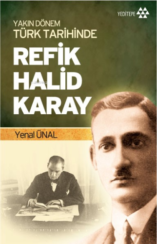 Yakın Dönem Türk Tarihinde Refik Halid Karay | benlikitap.com