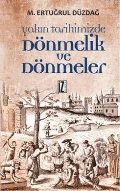 Yakın Tarihimizde Dönmelik ve Dönmeler | benlikitap.com