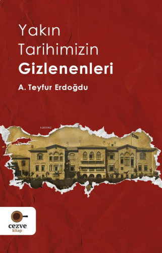 Yakın Tarihimizin Gizlenenleri | benlikitap.com