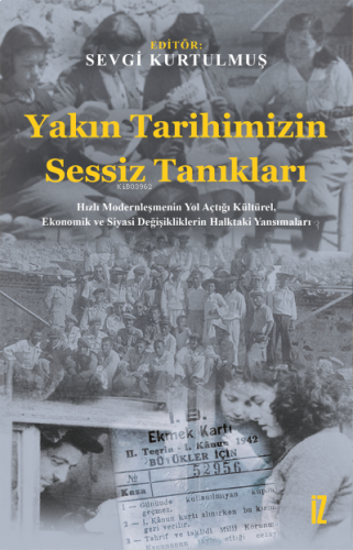 Yakın Tarihimizin Sessiz Tanıkları;Hızlı Modernleşmenin Yol Açtığı Kü