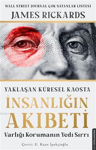 Yaklaşan Küresel Kaosta İnsanlığın Akıbeti; Varlığı Korumanın Yedi Sır