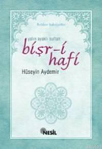 Yalın Ayaklı Sultan Bişr-i Hafi | benlikitap.com