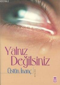 Yalnız Değilsiniz | benlikitap.com