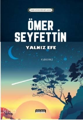 Yalnız Efe | benlikitap.com