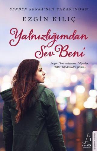 Yalnızlığımdan Sev Beni | benlikitap.com