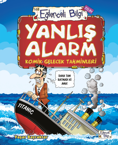 Yanlış Alarm - Komik Gelecek Tahminleri | benlikitap.com