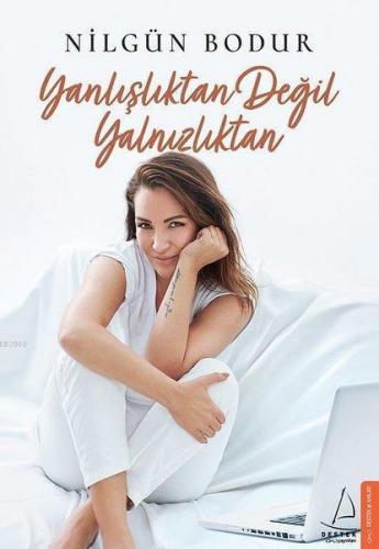 Yanlışlıktan Değil Yalnızlıktan | benlikitap.com