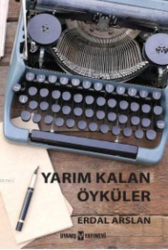 Yarım Kalan Öyküler | benlikitap.com