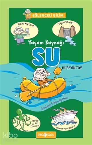 Yaşam Kaynağı Su - Eğlenceli Bilim 1 | benlikitap.com