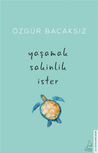 Yaşamak Sakinlik İster | benlikitap.com