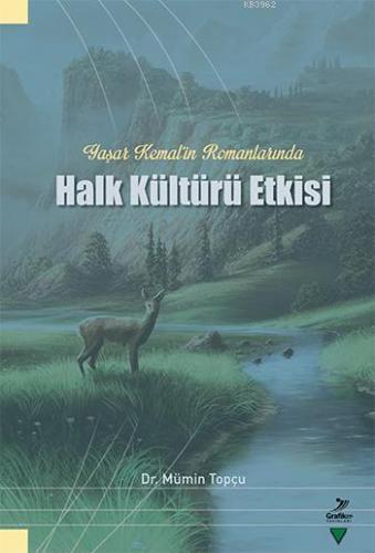 Yaşar Kemal'in Romanlarında Halk Kültürü Etkisi | benlikitap.com