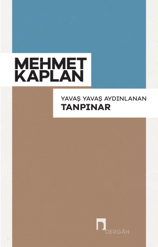 Yavaş Yavaş Aydınlanan Tanpınar | benlikitap.com