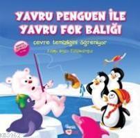 Yavru Penguen İle Yavru Fok Balığı | benlikitap.com