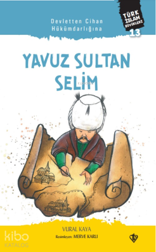 Yavuz Sultan Selim | benlikitap.com