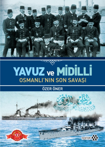 Yavuz ve Midilli Osmanlı'nın Son Savaşı | benlikitap.com