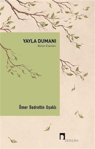 Yayla Dumanı - Bütün Eserleri | benlikitap.com