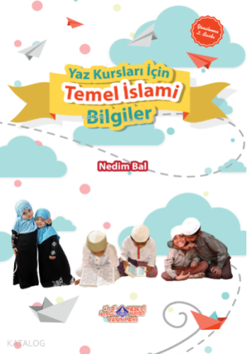 Yaz Kursları İçin Temel İslami Bilgiler | benlikitap.com