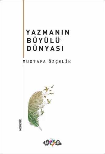 Yazmanın Büyülü Dünyası | benlikitap.com