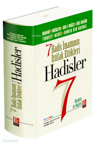 Yedi Hadis İmamının İttifak Ettikleri Hadisler | benlikitap.com