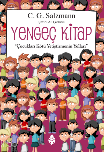 Yengeç Kitap “Çocukları Kötü Yetiştirmenin Yolları” | benlikitap.com