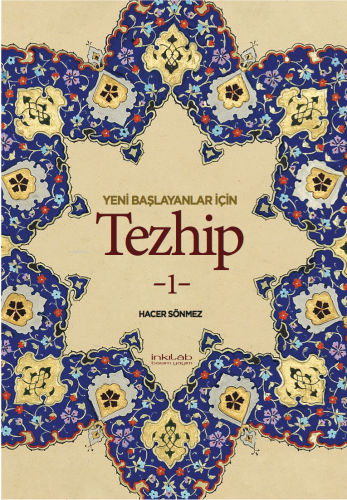 Yeni Başlayanlar İçin Tezhip 1 | benlikitap.com