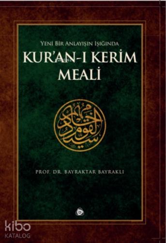 Yeni Bir Anlayışın Işığında Kur'an-ı Kerim Meali | benlikitap.com