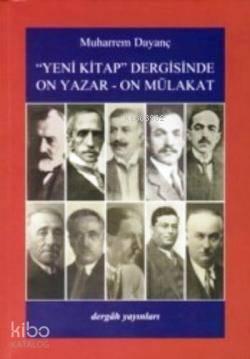 "Yeni Kitap" Dergisinde On Yazar - On Mülakat | benlikitap.com