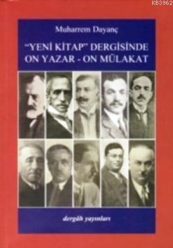 "Yeni Kitap" Dergisinde On Yazar - On Mülakat | benlikitap.com