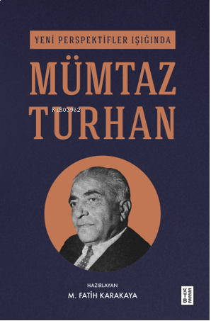 Yeni Perspektifler Işığında Mümtaz Turhan | benlikitap.com