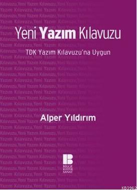 Yeni Yazım Kılavuzu; TDK Yazım Kılavuzuna Uygun | benlikitap.com