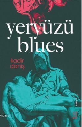 Yeryüzü Blues | benlikitap.com