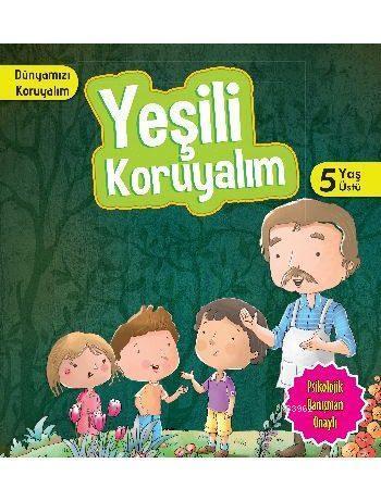 Yeşili Koruyalım (5+ Yaş) | benlikitap.com