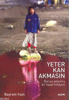 Yeter Kan Akmasın | benlikitap.com