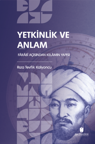 Yetkinlik ve Anlam;Fârâbî Açısından Kelâmın Yapısı | benlikitap.com